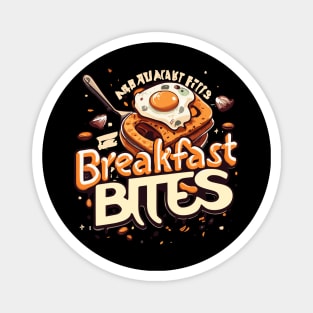 breakfast bites Magnet